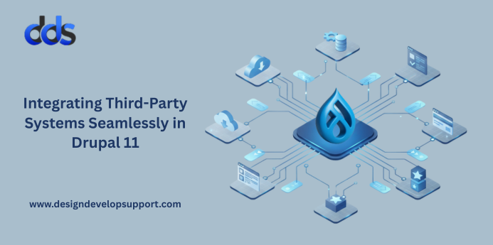 Integrating Third-Party Systems Seamlessly in Drupal 11