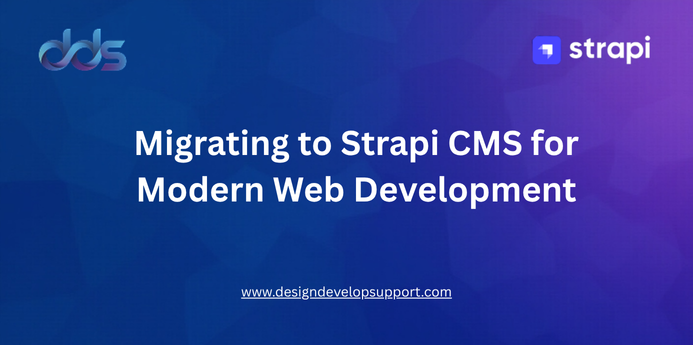 Migrating to Strapi CMS for Modern Web Development